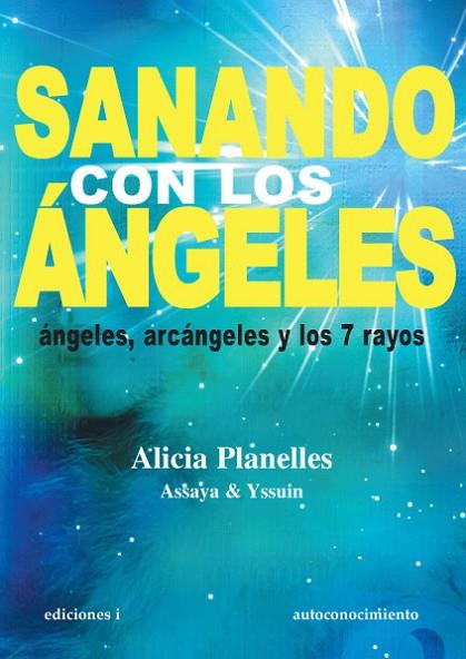 SANANDO CON LOS ANGELES | 9788496851665 | PLANELLES JOST,ALICIA | Libreria Geli - Librería Online de Girona - Comprar libros en catalán y castellano