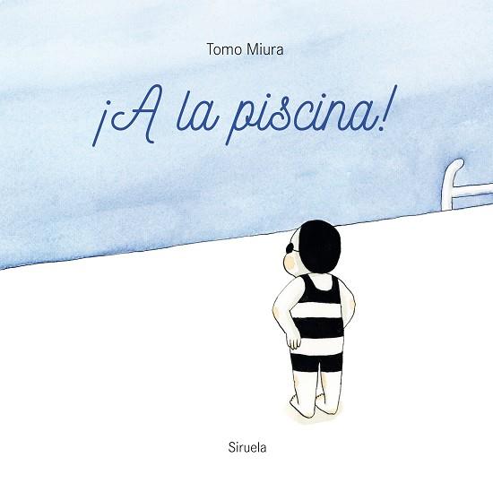 A LA PISCINA! | 9788419553225 | MIURA,TOMO | Llibreria Geli - Llibreria Online de Girona - Comprar llibres en català i castellà