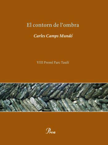 EL CONTORN DE L'OMBRA | 9788484379300 | CAMPS MUNDO,CARLES | Libreria Geli - Librería Online de Girona - Comprar libros en catalán y castellano