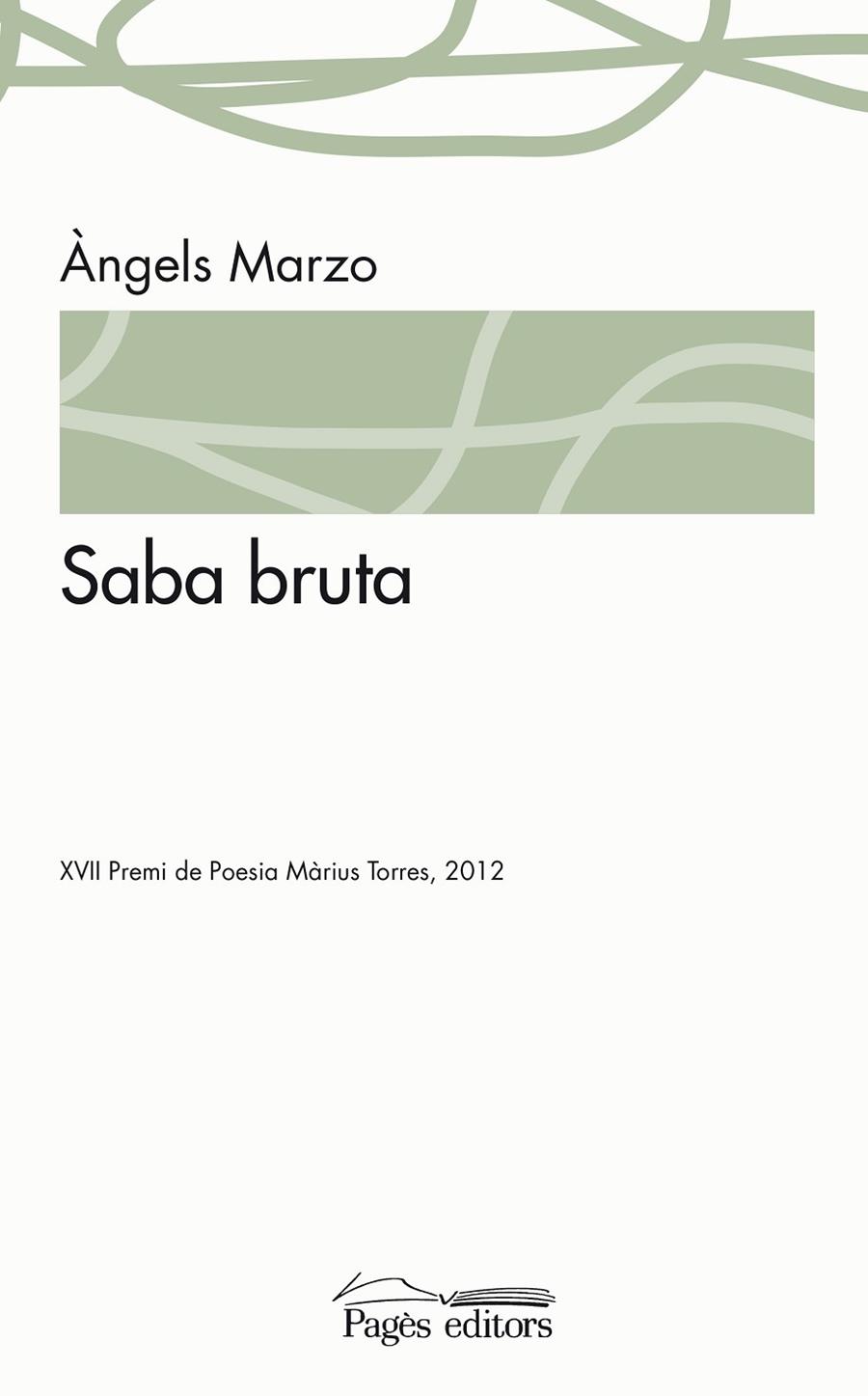 SABA BRUTA | 9788499753447 | MARZO,ÀNGELS | Libreria Geli - Librería Online de Girona - Comprar libros en catalán y castellano