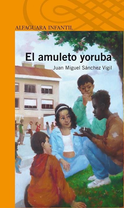 EL AMULETO YORUBA | 9788420405209 | SANCHEZ VIGIL,JUAN MIGUEL | Libreria Geli - Librería Online de Girona - Comprar libros en catalán y castellano