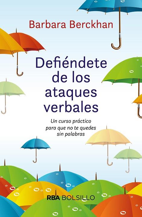 DEFIÉNDETE DE ATAQUES VERBALES | 9788492966844 | BERCKHAN,BARBARA | Llibreria Geli - Llibreria Online de Girona - Comprar llibres en català i castellà