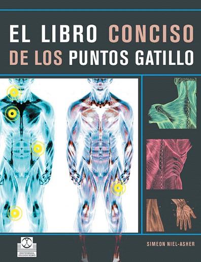 EL LIBRO CONCISO DE LOS PUNTOS GATILLO | 9788480191319 | NIEL-ASHER,SIMEON | Libreria Geli - Librería Online de Girona - Comprar libros en catalán y castellano