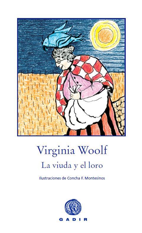 LA VIUDA Y EL LORO | 9788494044113 | WOOLF,VIRGINIA | Llibreria Geli - Llibreria Online de Girona - Comprar llibres en català i castellà