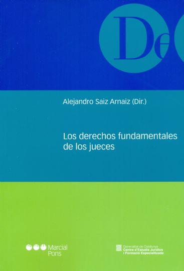 LOS DERECHOS FUNDAMENTALES DE LOS JUECES | 9788497689342 | SAIZ ARNAIZ,ALEJANDRO | Libreria Geli - Librería Online de Girona - Comprar libros en catalán y castellano