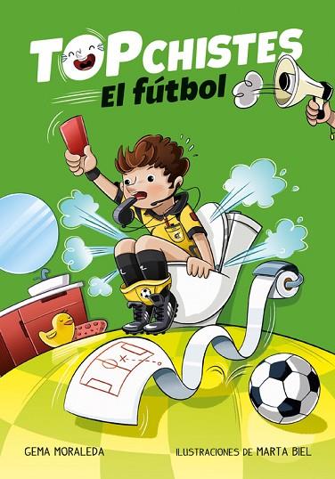 EL FÚTBOL (TOP CHISTES) | 9788416712847 | MORALEDA,GEMA | Libreria Geli - Librería Online de Girona - Comprar libros en catalán y castellano