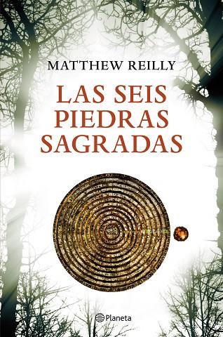 LAS SEIS PIEDRAS SAGRADAS | 9788408004042 | REILLY,MATTHEW  | Llibreria Geli - Llibreria Online de Girona - Comprar llibres en català i castellà