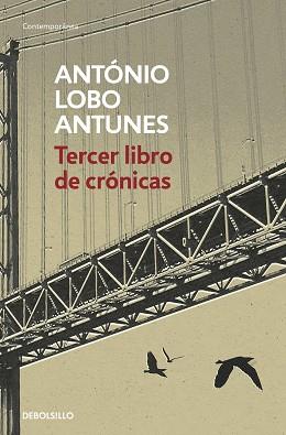 TERCER LIBRO DE CRÓNICAS | 9788466352543 | LOBO ANTUNES,ANTÓNIO | Libreria Geli - Librería Online de Girona - Comprar libros en catalán y castellano
