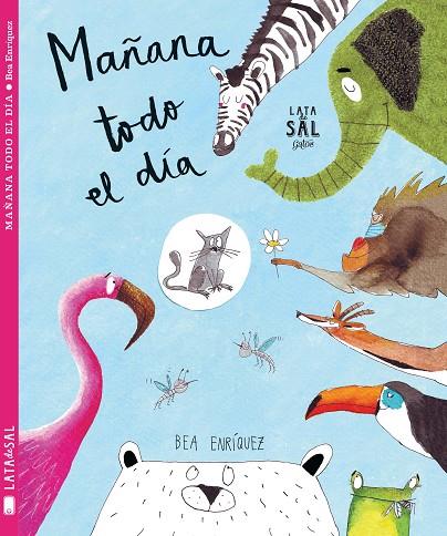 MAÑANA TODO EL DÍA | 9788494564727 | ENRÍQUEZ MONDELO,BEA | Llibreria Geli - Llibreria Online de Girona - Comprar llibres en català i castellà