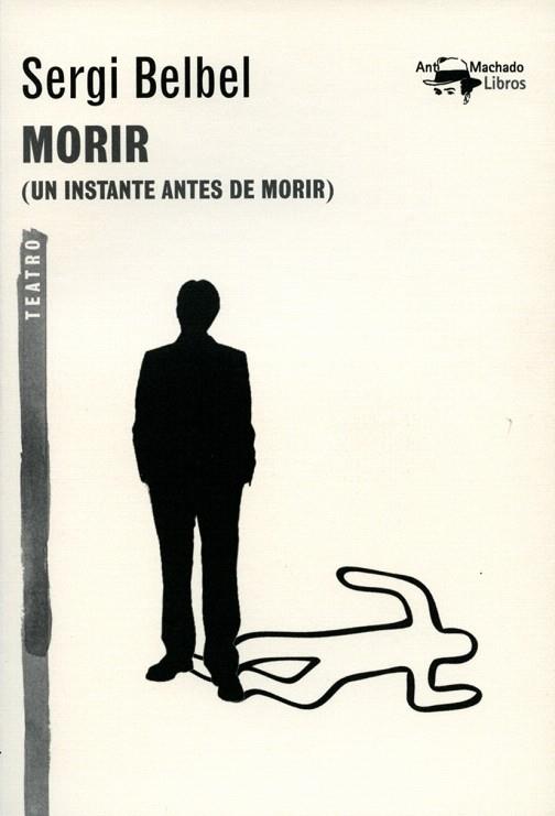 MORIR (UN INSTANTE ANTES DE MORIR) | 9788477747819 | BELBEL,SERGI | Libreria Geli - Librería Online de Girona - Comprar libros en catalán y castellano