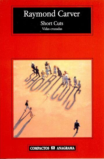 SHORT CUTS,VIDAS CRUZADAS | 9788433966797 | CARVER,RAYMOND | Libreria Geli - Librería Online de Girona - Comprar libros en catalán y castellano