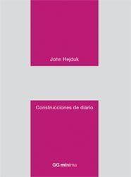 CONSTRUCCIONES DE DIARIO | 9788425222788 | HEJDUK,JOHN | Llibreria Geli - Llibreria Online de Girona - Comprar llibres en català i castellà