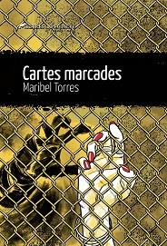 CARTES MARCADES | 9788419415196 | TORRES,MARIBEL | Libreria Geli - Librería Online de Girona - Comprar libros en catalán y castellano