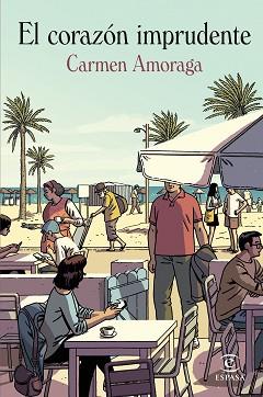 EL CORAZÓN IMPRUDENTE | 9788467070019 | AMORAGA,CARMEN | Libreria Geli - Librería Online de Girona - Comprar libros en catalán y castellano