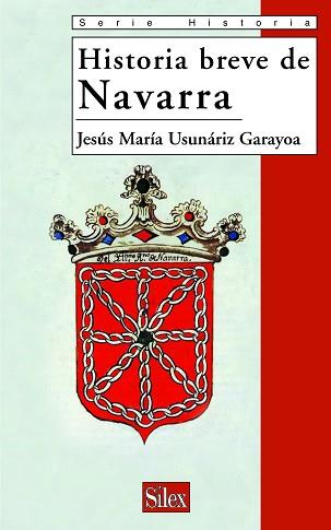 HISTORIA BREVE DE NAVARRA | 9788477371472 | USUNARIZ GARAYOA,JESÚS MARÍA | Libreria Geli - Librería Online de Girona - Comprar libros en catalán y castellano