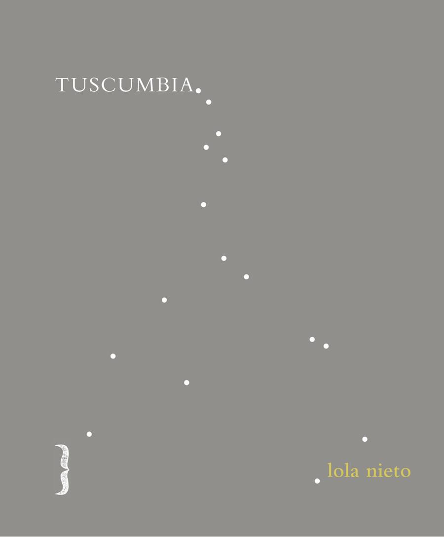 TUSCUMBIA | 9788494539909 | NIETO,LOLA | Llibreria Geli - Llibreria Online de Girona - Comprar llibres en català i castellà