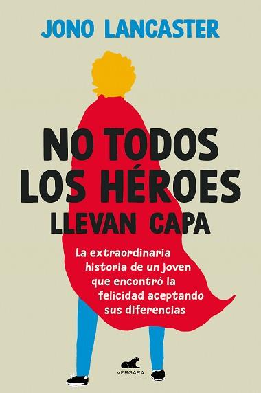 NO TODOS LOS HÉROES LLEVAN CAPA | 9788419820020 | LANCASTER,JONO | Libreria Geli - Librería Online de Girona - Comprar libros en catalán y castellano