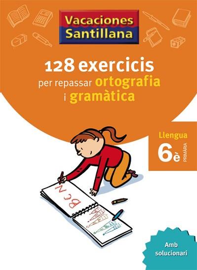 128 EXERCICIS PER REPASSAR ORTOGRAFIA I GRAMÀTICA(LLENGUA.6È PRIMÀRIA) | 9788479182267 |   | Libreria Geli - Librería Online de Girona - Comprar libros en catalán y castellano