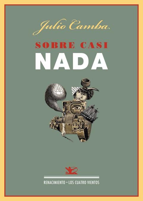 SOBRE CASI NADA | 9788484728108 | CAMBA,JULIO | Libreria Geli - Librería Online de Girona - Comprar libros en catalán y castellano