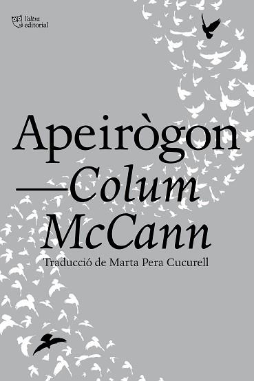 APEIRÒGON | 9788412322996 | MCCANN,COLUM | Libreria Geli - Librería Online de Girona - Comprar libros en catalán y castellano
