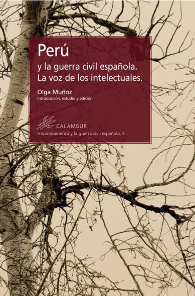 PERÚ Y LA GUERRA CIVIL ESPAÑOLA. LA VOZ DE LOS INTELECTUALES | 9788483592458 | MUÑOZ,OLGA | Llibreria Geli - Llibreria Online de Girona - Comprar llibres en català i castellà
