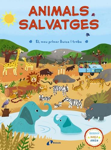 EL MEU PRIMER BUSCA I TROBA.ANIMALS SALVATGES | 9788499067834 | V.V.A.A. | Llibreria Geli - Llibreria Online de Girona - Comprar llibres en català i castellà