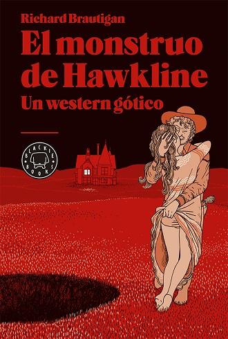 EL MONSTRUO DE HAWKLINE.UN WESTERN GÓTICO | 9788416290000 | BRAUTIGAN,RICHARD | Llibreria Geli - Llibreria Online de Girona - Comprar llibres en català i castellà