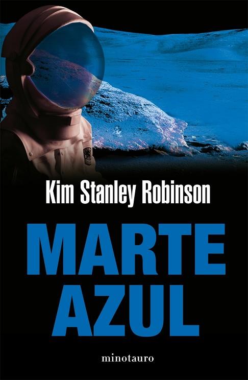 MARTE AZUL | 9788445077085 | STANLEY ROBINSON,KIM | Libreria Geli - Librería Online de Girona - Comprar libros en catalán y castellano