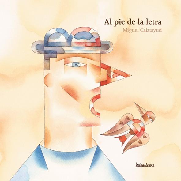 AL PIE DE LA LETRA (ALBUM IL.PETIT TD) | 9788496388758 | CALATAYUD,MIGUEL | Llibreria Geli - Llibreria Online de Girona - Comprar llibres en català i castellà