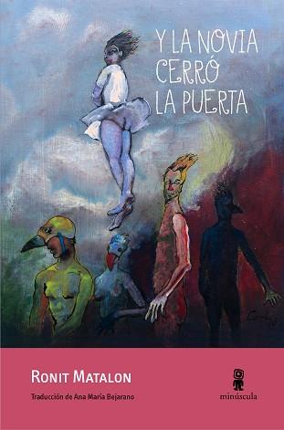 Y LA NOVIA CERRÓ LA PUERTA | 9788412092028 | MATALON,RONIT | Llibreria Geli - Llibreria Online de Girona - Comprar llibres en català i castellà