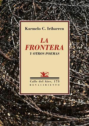 LA FRONTERA Y OTROS POEMAS | 9788417266271 | IRIBARREN,KARMELO C. | Llibreria Geli - Llibreria Online de Girona - Comprar llibres en català i castellà