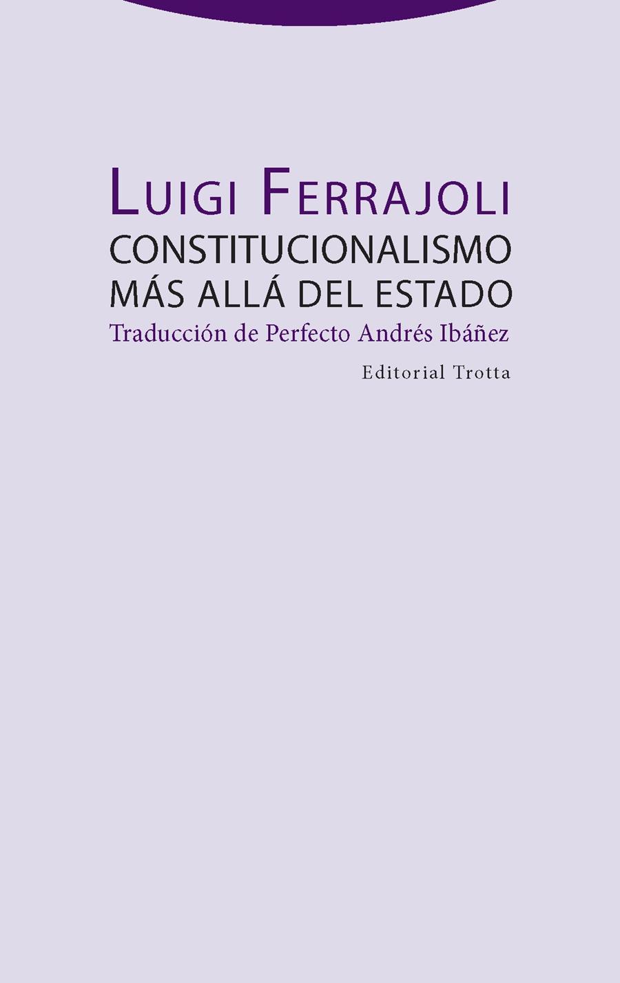 CONSTITUCIONALISMO MÁS ALLÁ DEL ESTADO | 9788498797633 | FERRAJOLI,LUIGI | Libreria Geli - Librería Online de Girona - Comprar libros en catalán y castellano