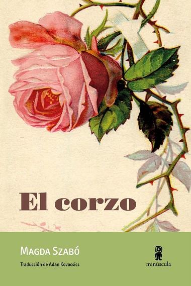 EL CORZO | 9788494834806 | SZABÓ,MAGDA | Libreria Geli - Librería Online de Girona - Comprar libros en catalán y castellano