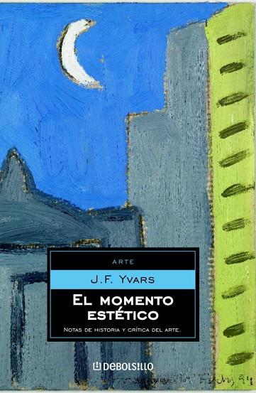 EL MOMENTO ESTETICO | 9788483460993 | YVARS,J.F. | Libreria Geli - Librería Online de Girona - Comprar libros en catalán y castellano