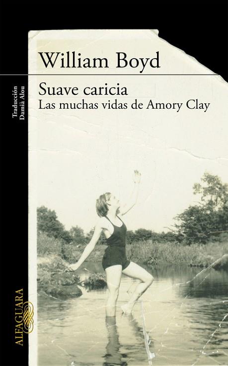 SUAVE CARICIA.LAS MUCHAS VIDAS DE AMORY CLAY | 9788420412160 | BOYD,WILLIAM | Llibreria Geli - Llibreria Online de Girona - Comprar llibres en català i castellà