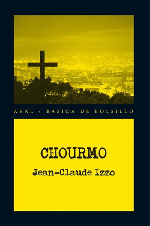 CHOURMO | 9788446036319 | IZZO,JEAN-CALUDE | Libreria Geli - Librería Online de Girona - Comprar libros en catalán y castellano