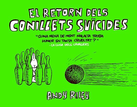 EL RETORN DELS CONILLETS SUÏCIDES | 9788416251384 | RILEY,ANDY | Llibreria Geli - Llibreria Online de Girona - Comprar llibres en català i castellà