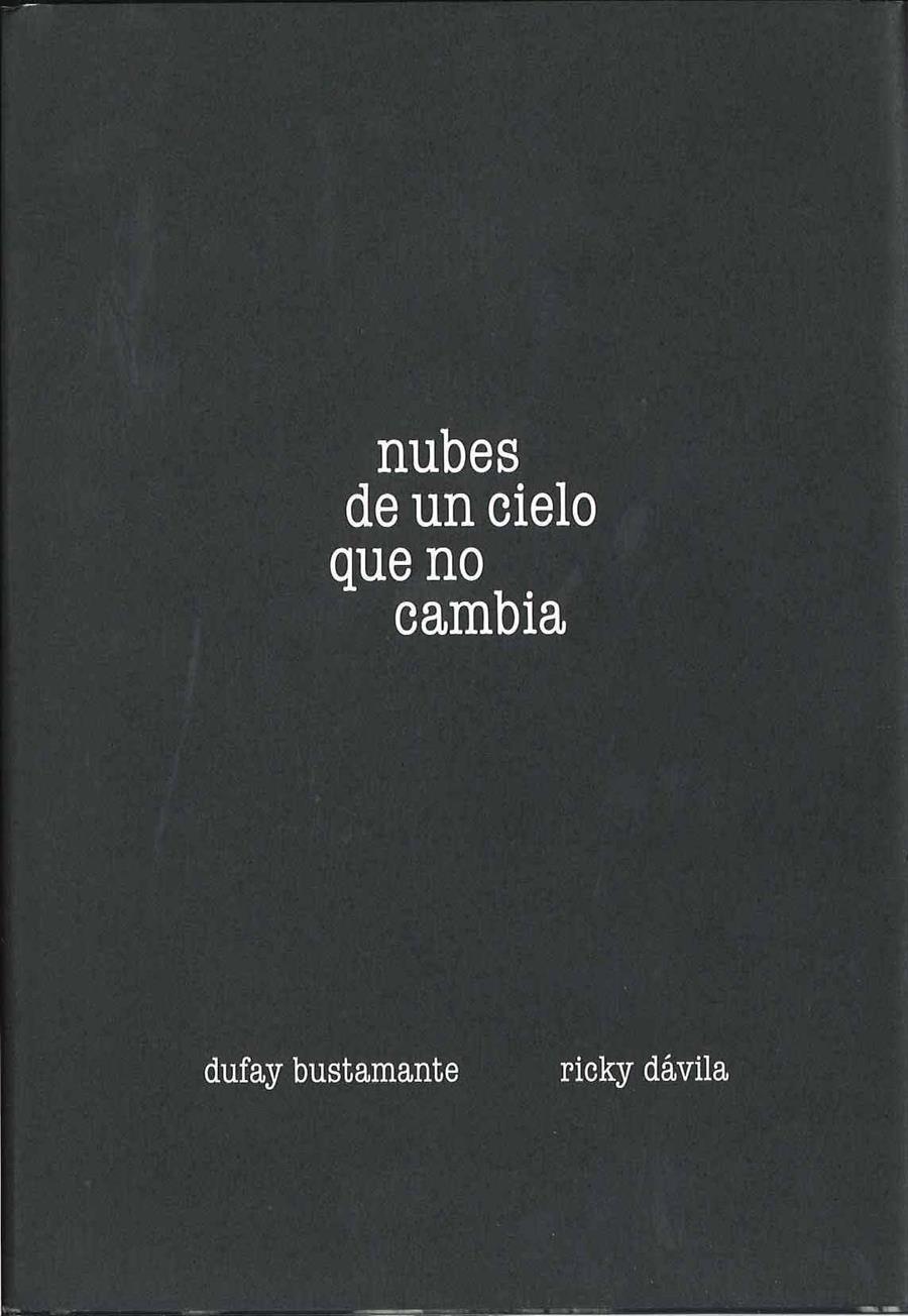 NUBES DE UN CIELO QUE NO CAMBIA | 9788492841066 | BUSTAMANTE,DUFAY/DAVILA,RICKT | Libreria Geli - Librería Online de Girona - Comprar libros en catalán y castellano