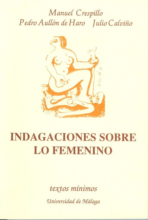 INDAGACIONES SOBRE LO FEMENINO | 9788474962017 | CRESPILLO,MANUEL/AULLON DE HARO,PEDRO/.. | Llibreria Geli - Llibreria Online de Girona - Comprar llibres en català i castellà
