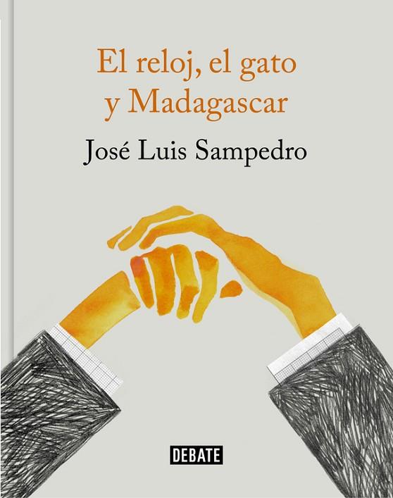 EL RELOJ,EL GATO Y MADAGASCAR | 9788499926087 | SAMPEDRO,JOSÉ LUIS | Libreria Geli - Librería Online de Girona - Comprar libros en catalán y castellano