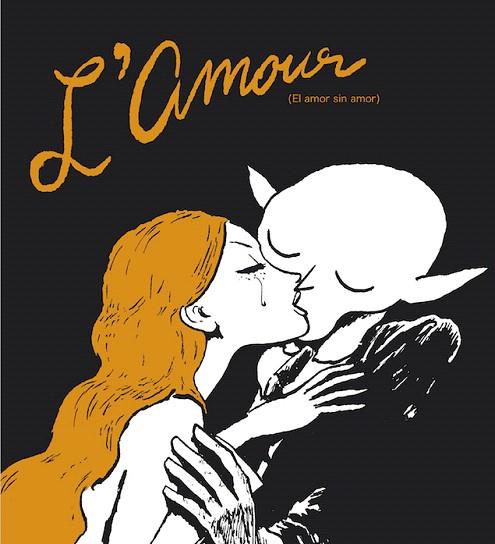 L'AMOUR(EL AMOR SIN AMOR) | 9788416167098 | SFAR,JOANN | Libreria Geli - Librería Online de Girona - Comprar libros en catalán y castellano