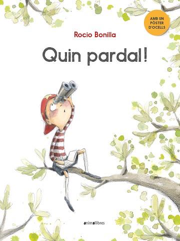 QUIN PARDAL! | 9788417599508 | BONILLA RAYA,ROCIO | Llibreria Geli - Llibreria Online de Girona - Comprar llibres en català i castellà