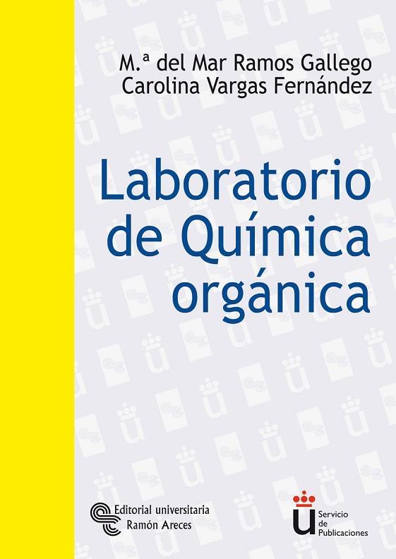LABORATORIO DE QUIMICA ORGANICA | 9788480047692 | RAMOS,MARIA DEL MAR | Libreria Geli - Librería Online de Girona - Comprar libros en catalán y castellano