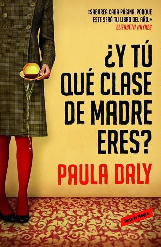 Y TÚ QUÉ CLASE DE MADRE ERES? | 9788439728191 | DALY,PAULA | Llibreria Geli - Llibreria Online de Girona - Comprar llibres en català i castellà