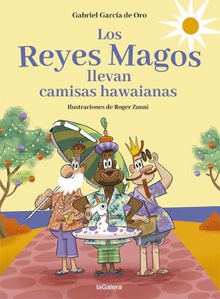 LOS REYES MAGOS LLEVAN CAMISAS HAWAIANAS | 9788424670733 | GARCÍA DE ORO,GABRIEL | Libreria Geli - Librería Online de Girona - Comprar libros en catalán y castellano