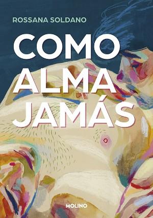 COMO ALMA JAMÁS | 9788427240797 | SOLDANO, ROSSANA | Libreria Geli - Librería Online de Girona - Comprar libros en catalán y castellano