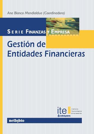 GESTION DE ENTIDADES FINANCIERAS | 9788497453639 | BLANCO MEDIALUA,ANA | Llibreria Geli - Llibreria Online de Girona - Comprar llibres en català i castellà