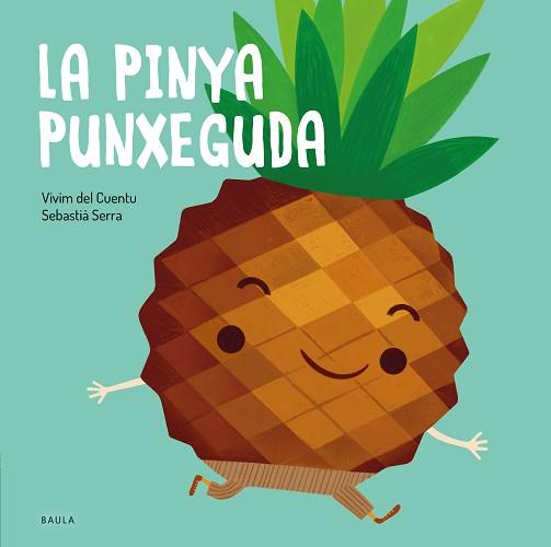 LA PINYA PUNXEGUDA | 9788447945122 | Llibreria Geli - Llibreria Online de Girona - Comprar llibres en català i castellà