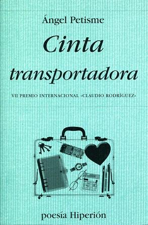 CINTA TRANSPORTADORA | 9788475179407 | PETISME,ANGEL | Libreria Geli - Librería Online de Girona - Comprar libros en catalán y castellano