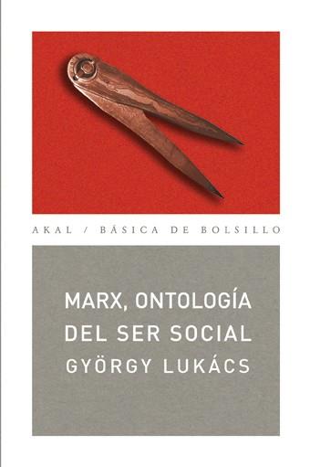 MARX,ONTOLOGIA DEL SER SOCIAL | 9788446026631 | LUKACS,GYORGY | Libreria Geli - Librería Online de Girona - Comprar libros en catalán y castellano